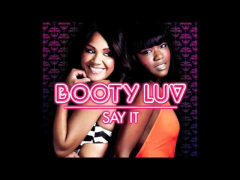 Booty Luv - Say It  (Crazy Cousins Remix)