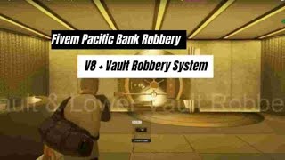 Fivem Pacific Bank Robbery V8 + Vault Robbery System : Best FiveM Scripts Free | Fivem Mlo