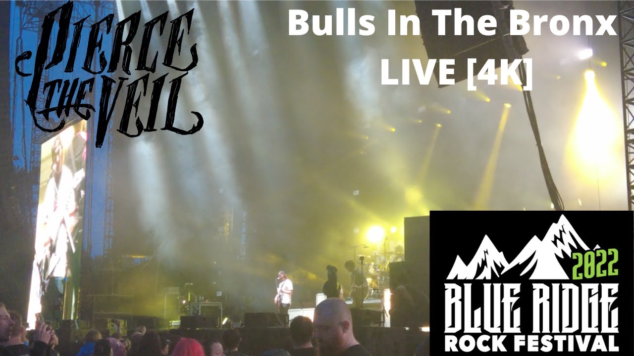 Pierce The Veil Bulls In The Bronx [4K] 09/10/22 Blue Ridge Rock Festival Alton, VA YouTube
