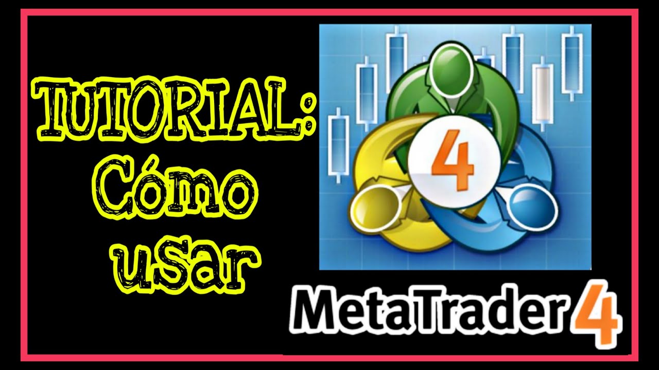 TUTORIAL: Como usar Metatrader 4 (Actualizado) - YouTube