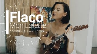Flaco - Mon Laferte | Cover Brissa López chords