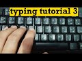Typing tutorials for beginners 3 #typing#tutorials