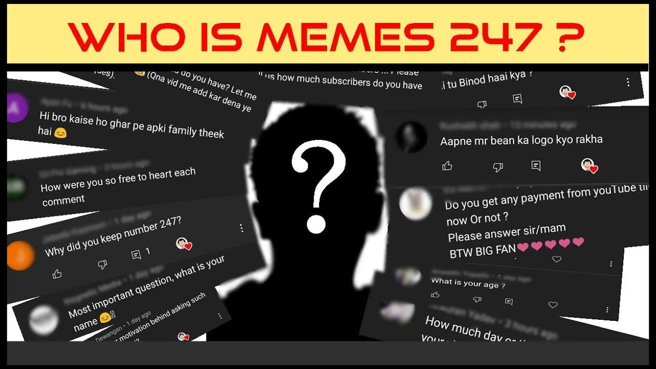 Who Is MEMES 247 ? | Q and A Video | Part 1 | General Information