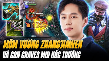Mõm Vương Zhangjiawen Và Con Graves Đi Mid Bật Chế Độ Hốc Trưởng Bắn Nát Team Địch Với Kho Đồ 6 Món