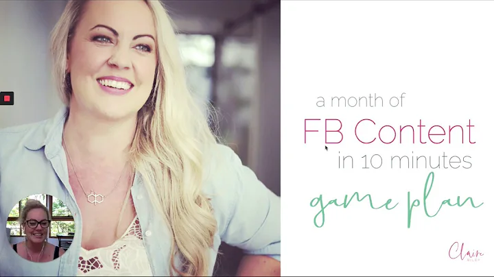 A Month of FB Content in 10 Minutes - Claire Riley