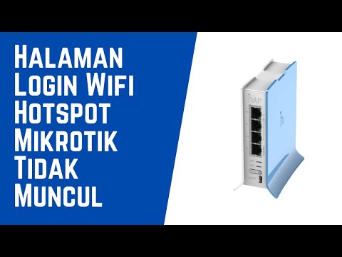 Cara Mengatasi Halaman Login Wifi Hotspot Mikrotik Tidak Muncul