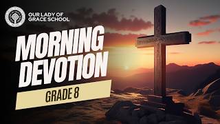 Morning Devotion - Grade 8