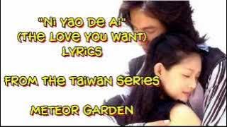 Ni Yao De Ai Lyrics - Meteor Garden F4 - Shan Cai and Dao Ming Si