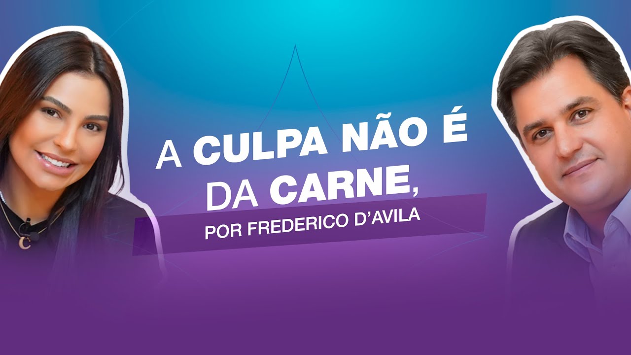 A culpa não é da carne, por Frederico D’Avila  |  Entrevista com Frederico D’Avila. #cortes