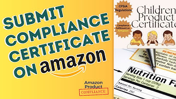Add Product Compliance Certificate to Amazon Listings | Avoid Account Suspension