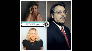 Ep392 They Might Be Giants John Flansburgh, Heidi Cannon & The Paranormal Files host Colin Browen...