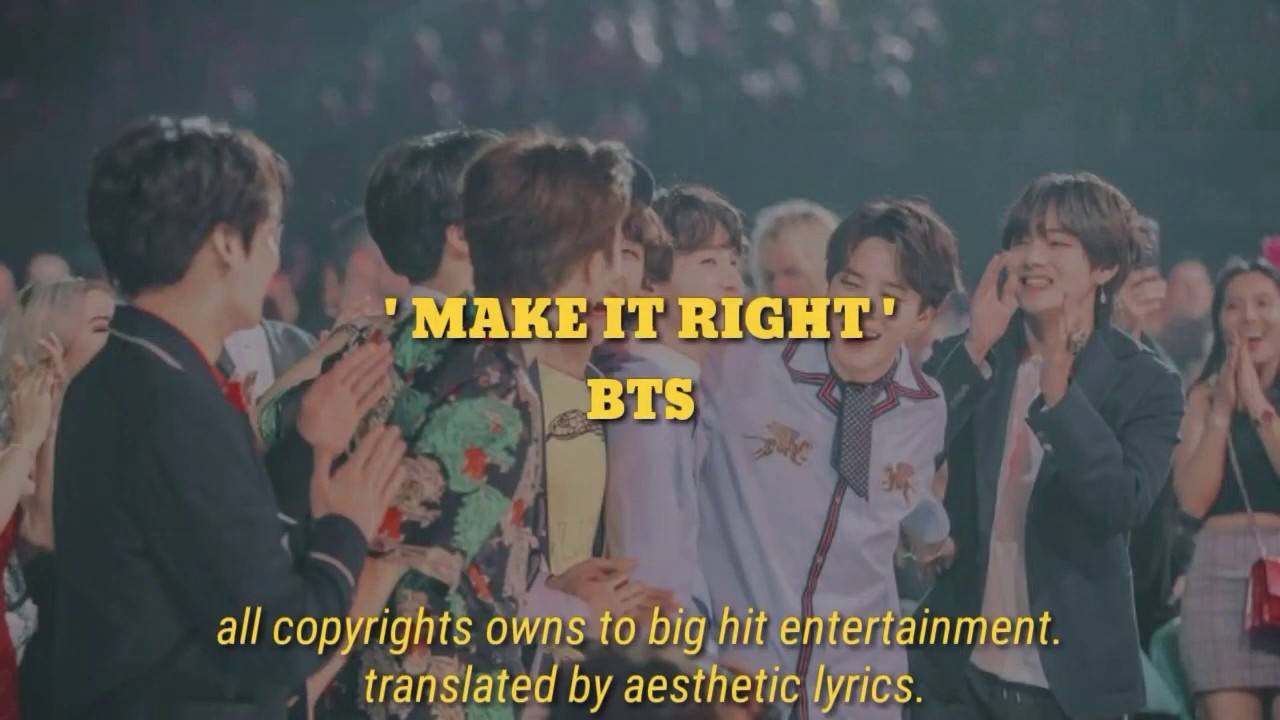 Make It Right By Bts Romanian Lyrics Video Youtube
