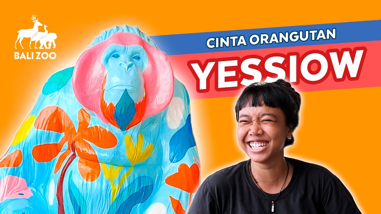 Cinta Orangutan X Yessiow