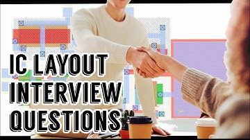 IC Layout Interview Questions Samples
