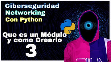 Que es un Módulo en Python y Como Crearlo || Cyber Security + Networking