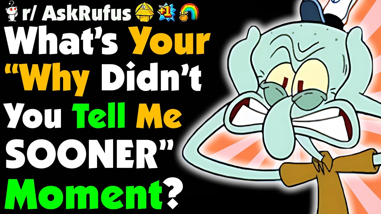 Why Didn't Anyone Tell Me This SOONER?!