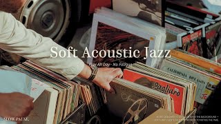 Soft Acoustic Jazz ☕ For Calm Work & Café Atmosphere | SLOW PAUSE, screenshot 5