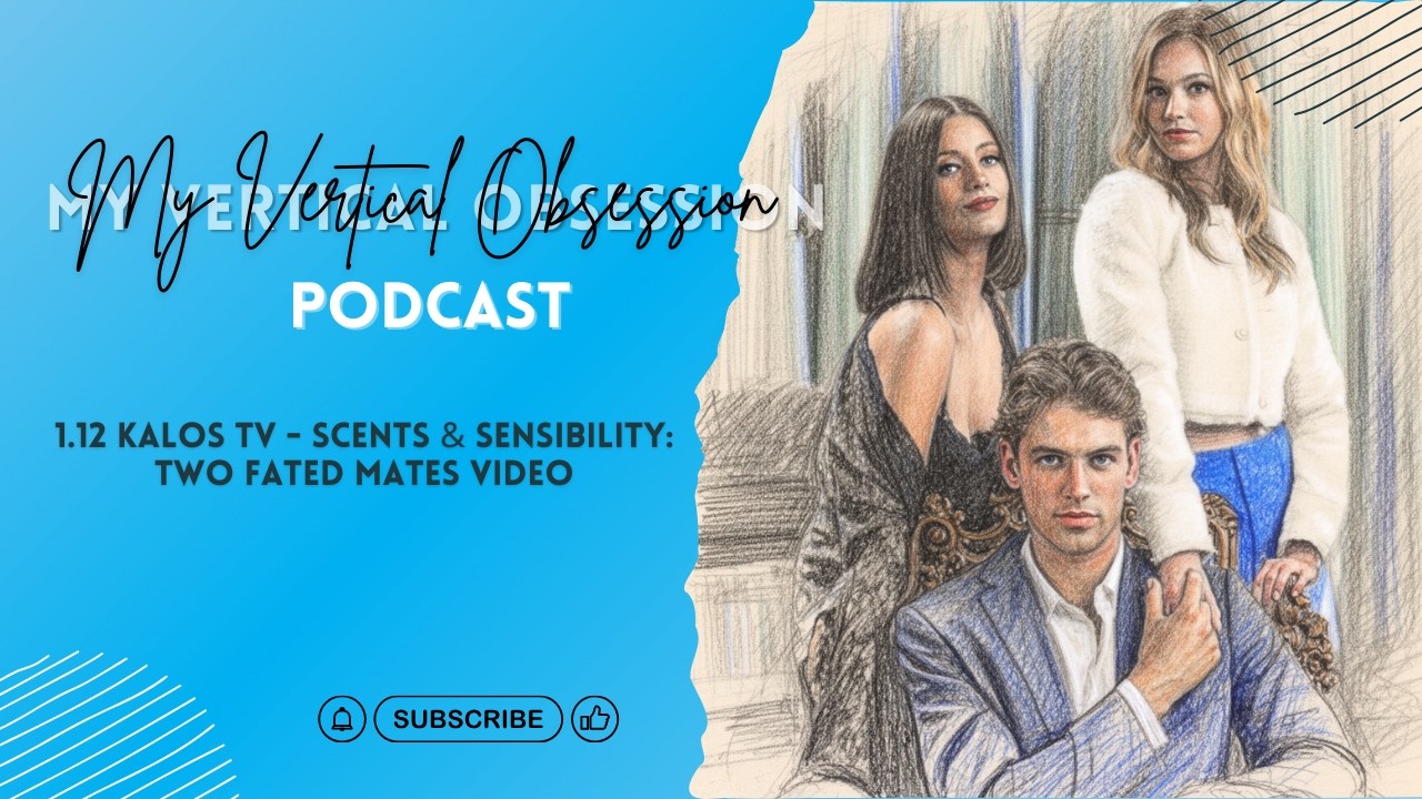 1.12 Kalos TV - Scents & Sensibility: Two Fated Mates Video