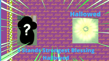 Project Jojo - 5 Stands Strongest Blessing Hallowed!