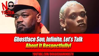 Ghostface Son, Infinite, Let’s Talk About It Respectfully!