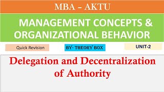 Management Concepts and Organizational Behavior -Delegation and Decentralization of authority- MBA