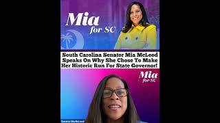 South Carolina Senator Mia McLeod Speaks On Her Historic Run For State Governor!!!