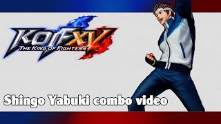 KoF XV: Shingo Yabuki combo video