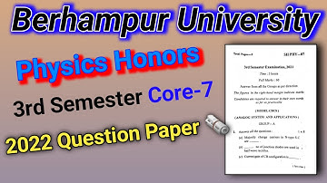 Previous year question paper ll Berhampur University ll Physics (Hons) ll 2022 Question paper//