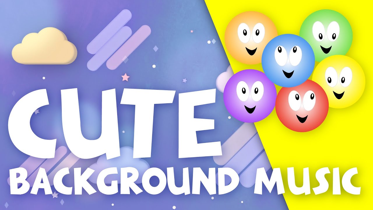 12 Cute Background Music For Videos Cute Little Tikes Kids Song By Happy Face Music Youtube Kids Songs Music For Kids Cute Backgrounds