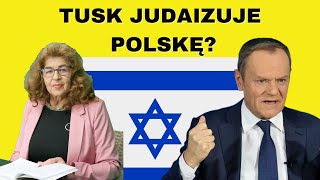 Tusk Judaizuje Polskę? - Dr Ewa Kurek