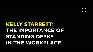 Kelly Starrett on the Importance of Standing Desks in the Workplace