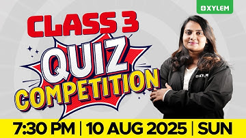 Class 3 | Quiz Competition | Xylem Class 3