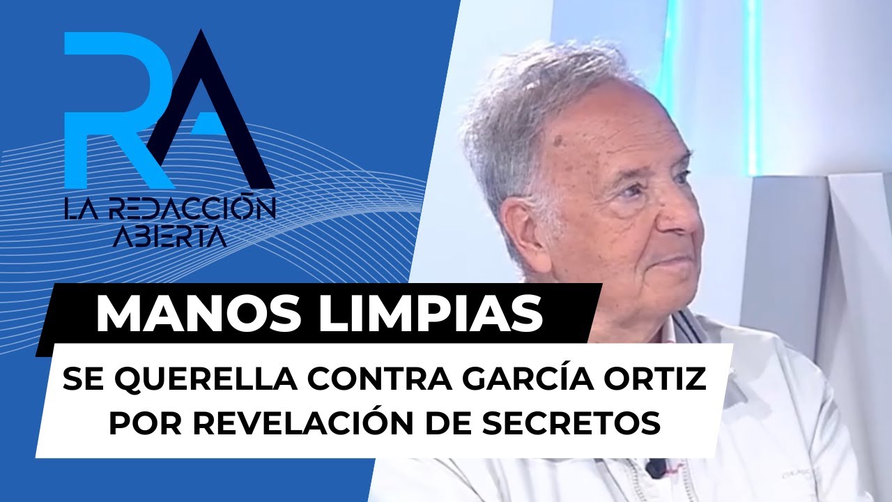 Manos Limpias se querella contra García Ortiz por revelación de ...