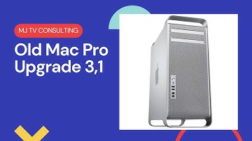 Old Mac Pro Upgrade 3,1