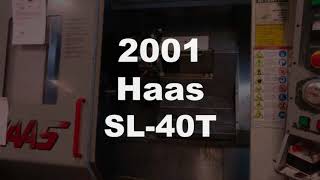 HAAS, SL-40T, 15 Chk, 4 HOLE, 40 SWING, NEW: 2001