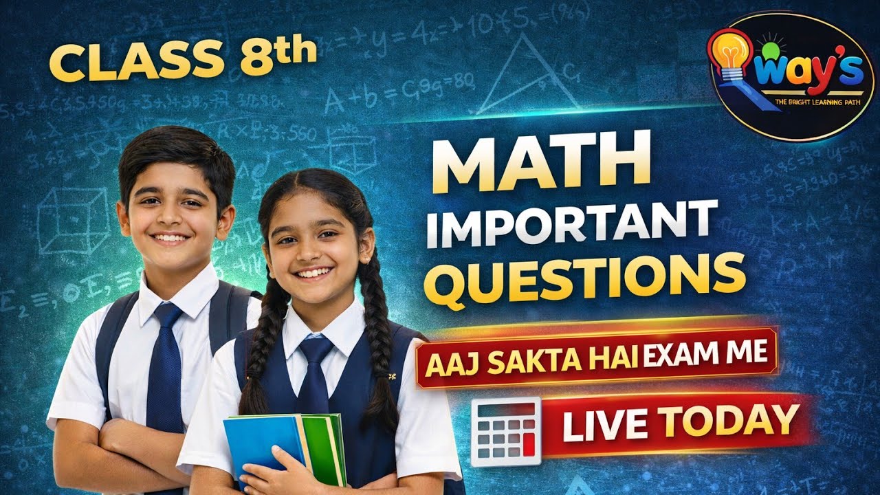 Class 8 Maths Important Questions 2026 | Exam Me Aaj Aa Sakte Hain | Live Class