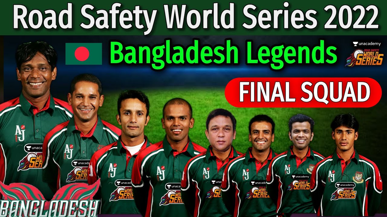 Bangladesh Legends Final Squad Road Safety World Series 2022 RSWS 2022 Bangladesh Legends