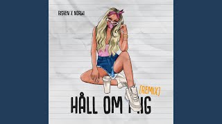 Håll om mig (Remix)