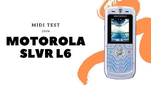 Motorola SLVR L6 - MIDI Test