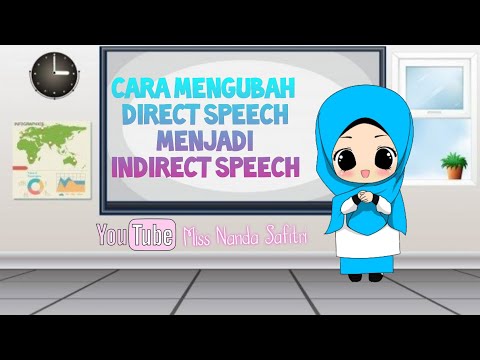 Video: Bagaimana Menerjemahkan Ke Dalam Pidato Tidak Langsung Dalam Bahasa Inggris