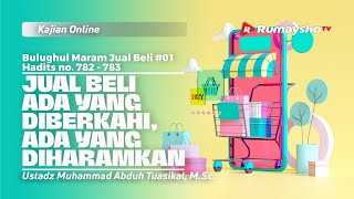 JUAL BELI 01. JUAL BELI PENUH BERKAH - Ustadz Muhammad Abduh Tuasikal, M.Sc.