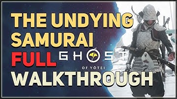 The Undying Samurai Full Walkthrough Ghost of Yotei