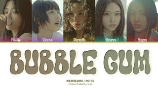 NewJeans Bubble Gum Lyrics (Color Coded Lyrics)