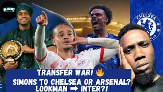 Chelsea vs Arsenal for Xavi Simons?! Lookman to Inter | Veiga to Atleti CONFIRMED?!