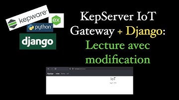 KepServer IoT Gateway + Django - Lecture modifiée