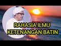 Download Lagu RAHASIA ILMU KETENANGAN BATIN | ABAH GURU SEKUMPUL