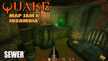 Quake: Jam X Insomnia - Sewer