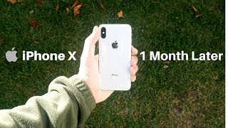 iPhone X  1 Month Later Experience