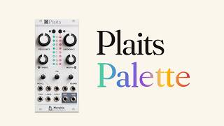 Plaits Palette: Customize Your Mutable Instruments Plaits