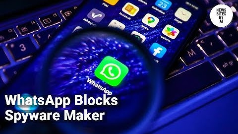 WhatsApp Blocks NSO Group: Spyware Maker Hits a Wall